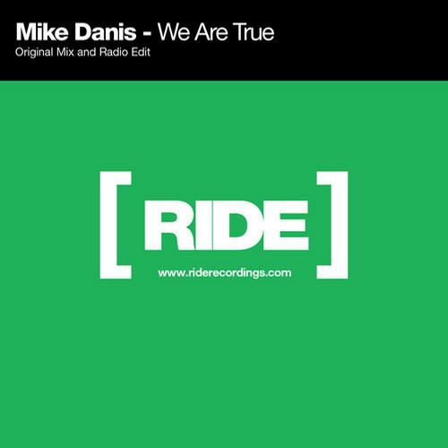 Mike Danis – We Are True
