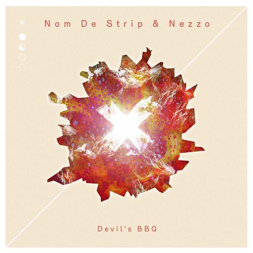Nom De Strip & Nezzo – Devil’s BBQ