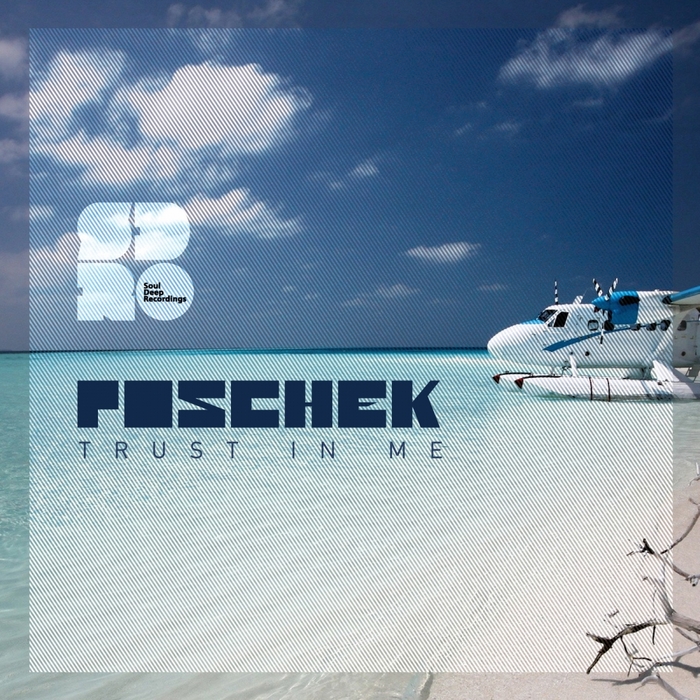 Poschek – Trust In Me