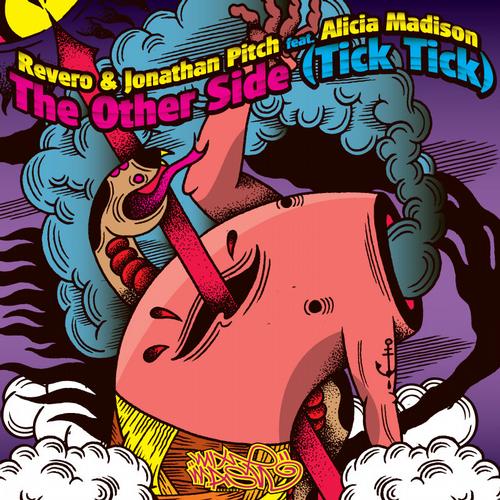 Revero & Jonathan Pitch Feat. Alicia Madison – The Other Side (Tick Tick)