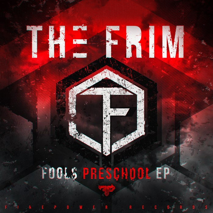 The Frim – Fools Preschool EP