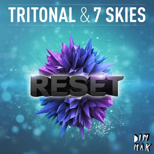 Tritonal & 7 Skies – Reset