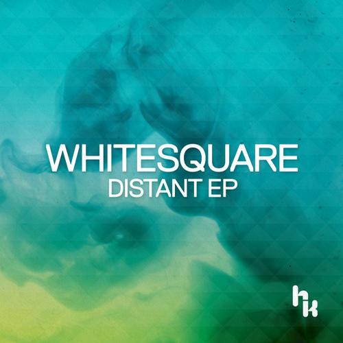 Whitesquare – Distant EP