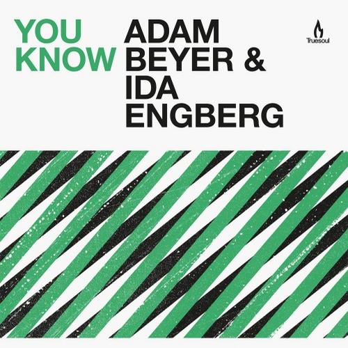 Adam Beyer & Ida Engberg – You Know