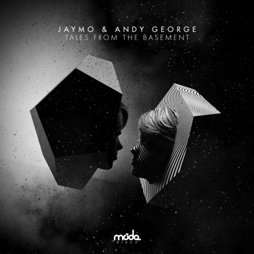 Jaymo & Andy George – Tales From The Basement