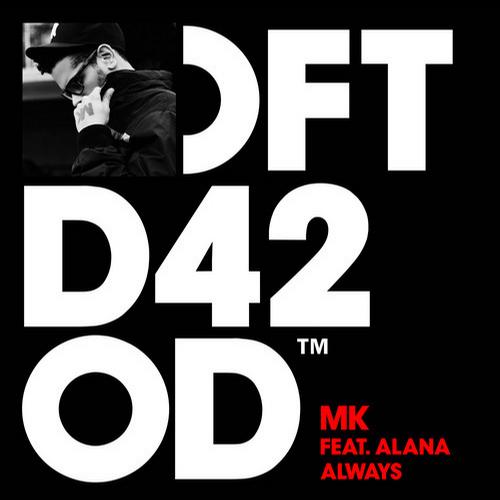 MK Feat. Alana – Always