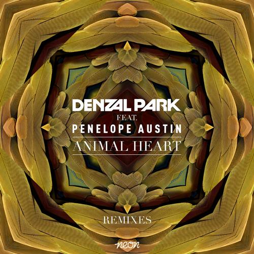 Denzal Park feat. Penelope Austin – Animal Heart: Remixes