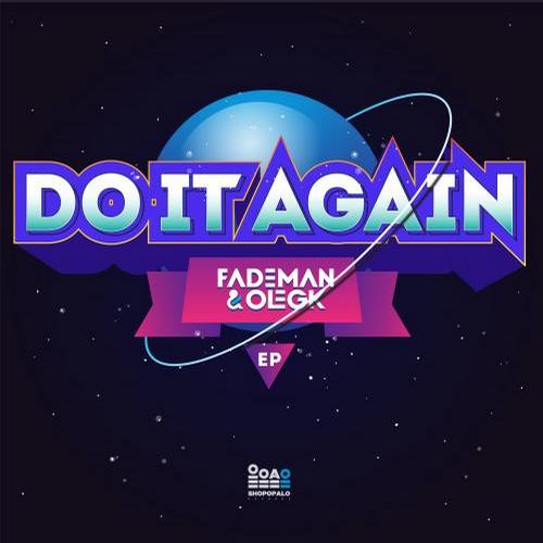 Fademan & Oleg K – Do It Again EP