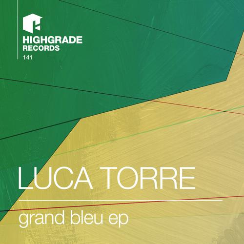 Luca Torre – Grand Bleu EP