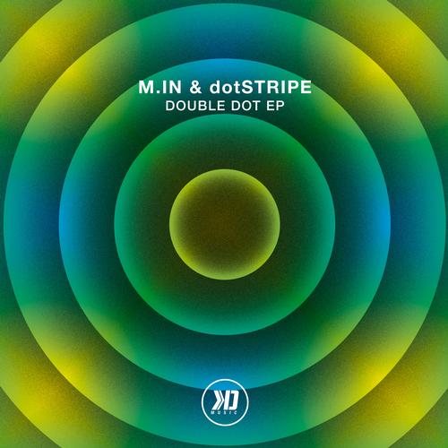 M.in & dotSTRIPE – Double Dot EP