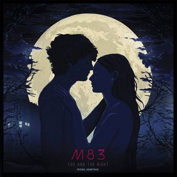 M83 – You And The Night