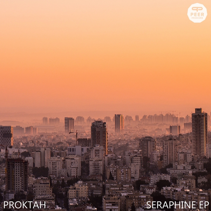Proktah – Seraphine EP