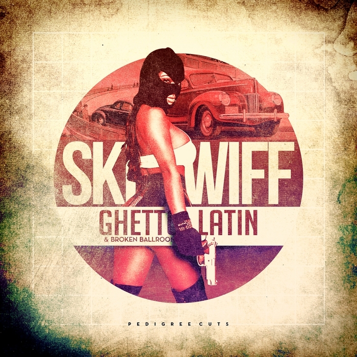 Skeewiff – Ghetto Latin & Broken Ballroom