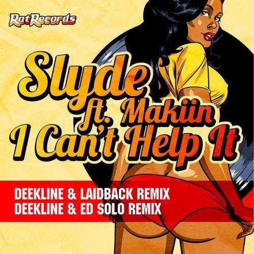 Slyde – I Can’t Help It