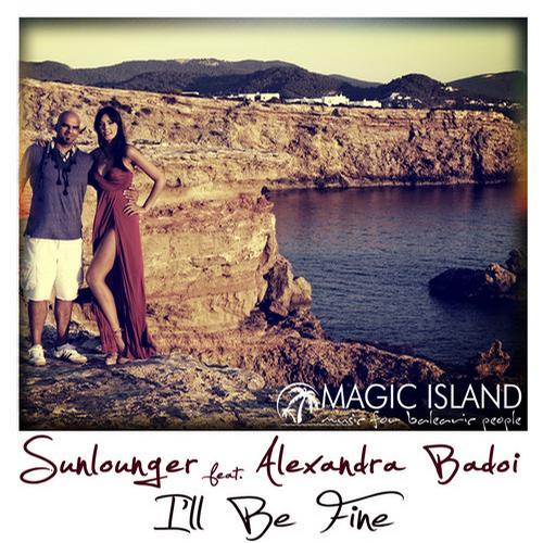 Sunlounger feat. Alexandra Badoi – I’ll Be Fine