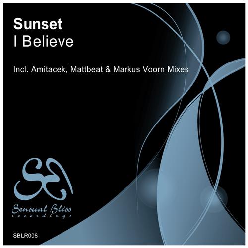 Sunset – I ​Believe