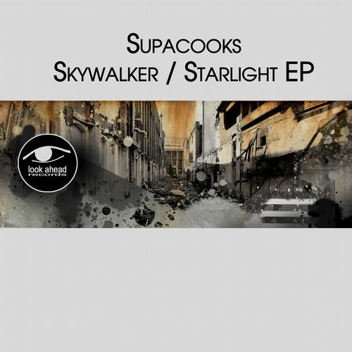 Supacooks – Skywalker / Starlight EP