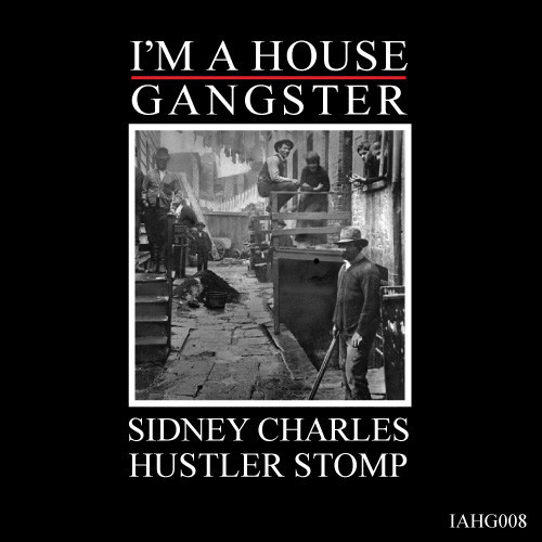 Sidney Charles – Hustler Stomp