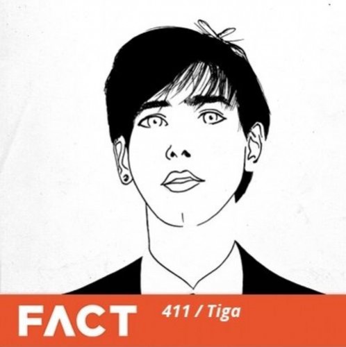 Tiga – Fact Mix 411