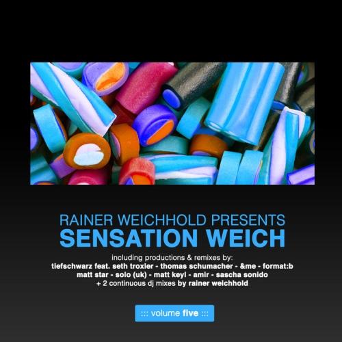 Rainer Weichhold – Rainer Weichhold pres Sensation Weich Vol 5