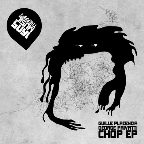 Guille Placencia & George Privatti – Chop EP