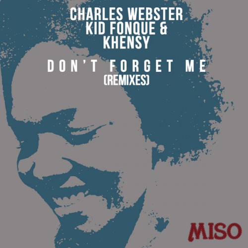 Charles Webster – Don’t Forget Me