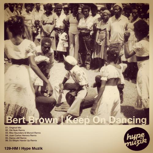 Bert Brown – Keep On Dancing