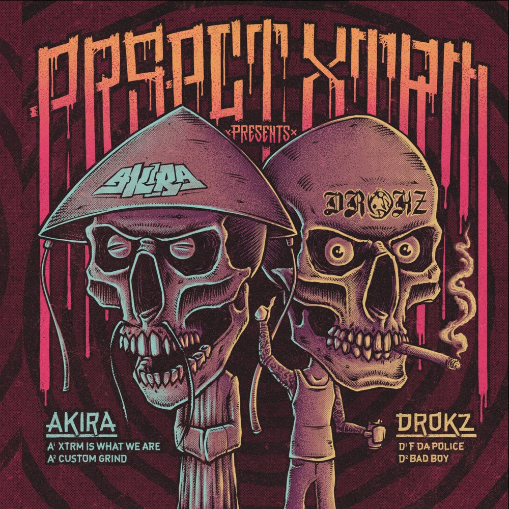 Akira & Drokz – XTRM Is What We Are