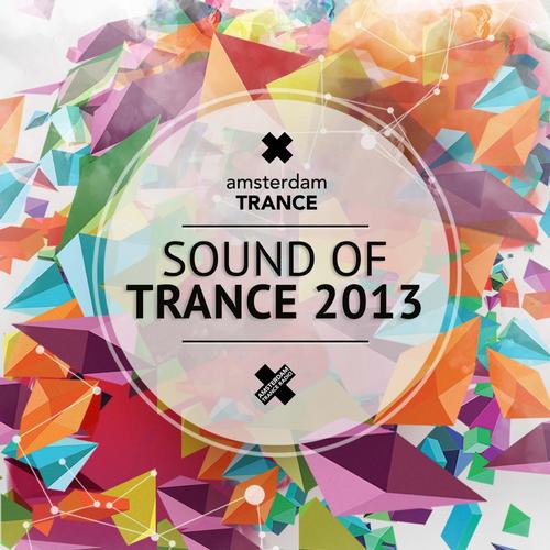 Amsterdam Trance: Sound Of Trance 2013