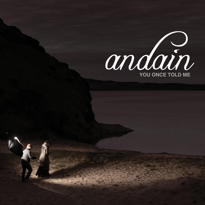 Andain – You Once Told Me: Remixes