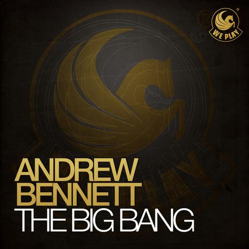 Andrew Bennett – The Big Bang