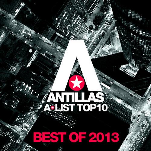 Antillas – A-List Top 10 – Best Of 2013