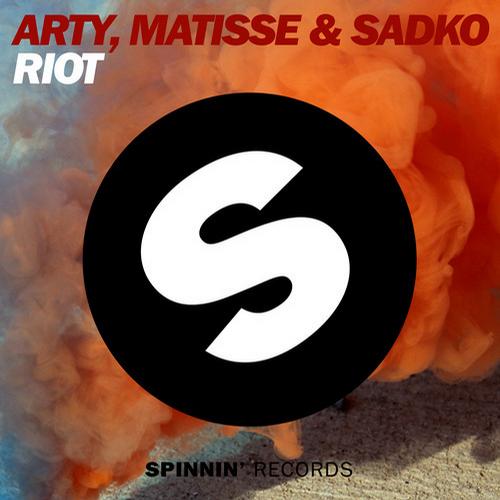 Arty, Matisse & Sadko – RIOT