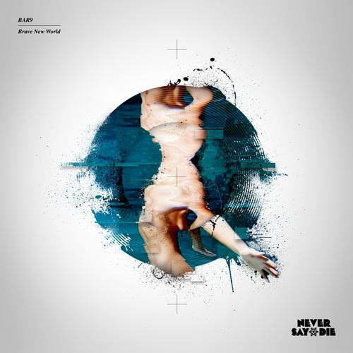 Bar9 – Brave New World EP