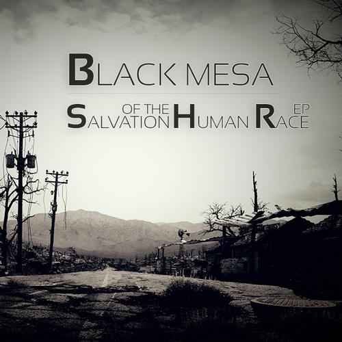 Black Mesa – Salvation of the Human Race