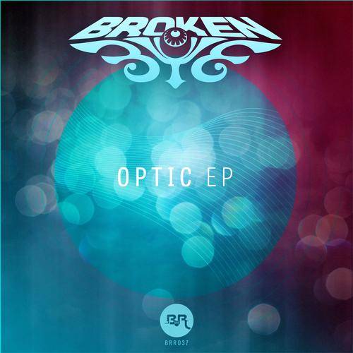 Broken Eye – Optic EP