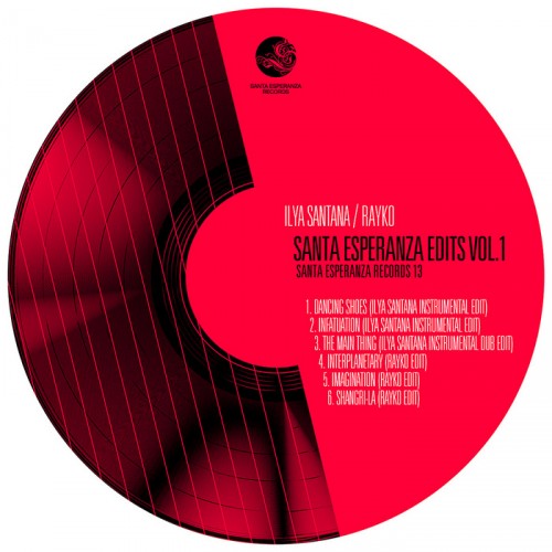 Rayko & Ilya Santana – Santa Esperanza Edits Vol 1