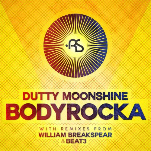 Dutty Moonshine – Bodyrocka