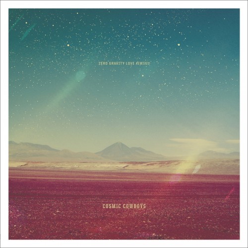 Cosmic Cowboys – Zero Gravity Love