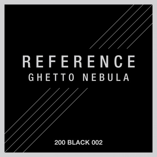 Reference – Ghetto Nebula