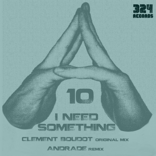 Clement Boudot – I Need Something