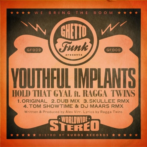 Youthful Implants feat. Ragga Twins – Hold That Gyal
