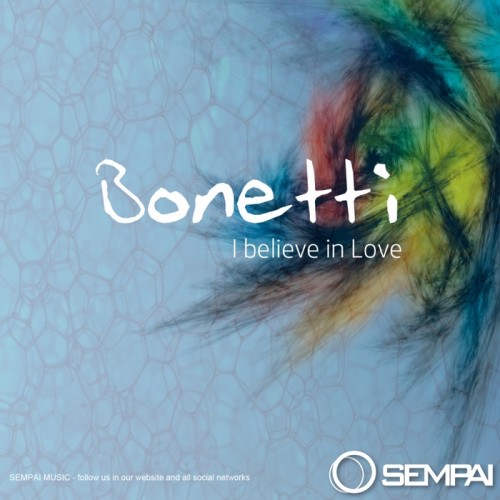 Bonetti – I Believe In Love EP