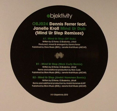 Dennis Ferrer – Mind Ur Dub (Mind Ur Step Remixes)