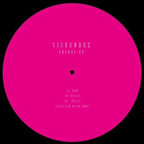Cicuendez – Shades EP