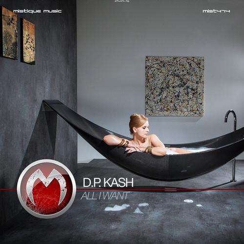 D.P.Kash – All I Want