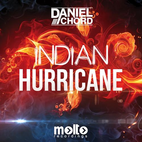 Daniel Chord – Indian Hurricane
