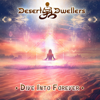 Desert Dwellers – Dive into Forever EP