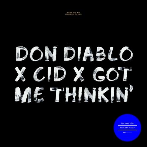 Don Diablo & Cid – Got Me Thinkin’