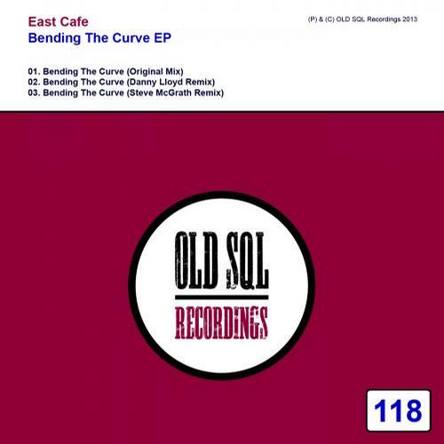 East Cafe – Bending The Curve EP